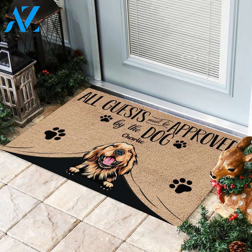 All Guest Must Be Approved By The Dog - Funny Personalized Dog Doormat (WW) 