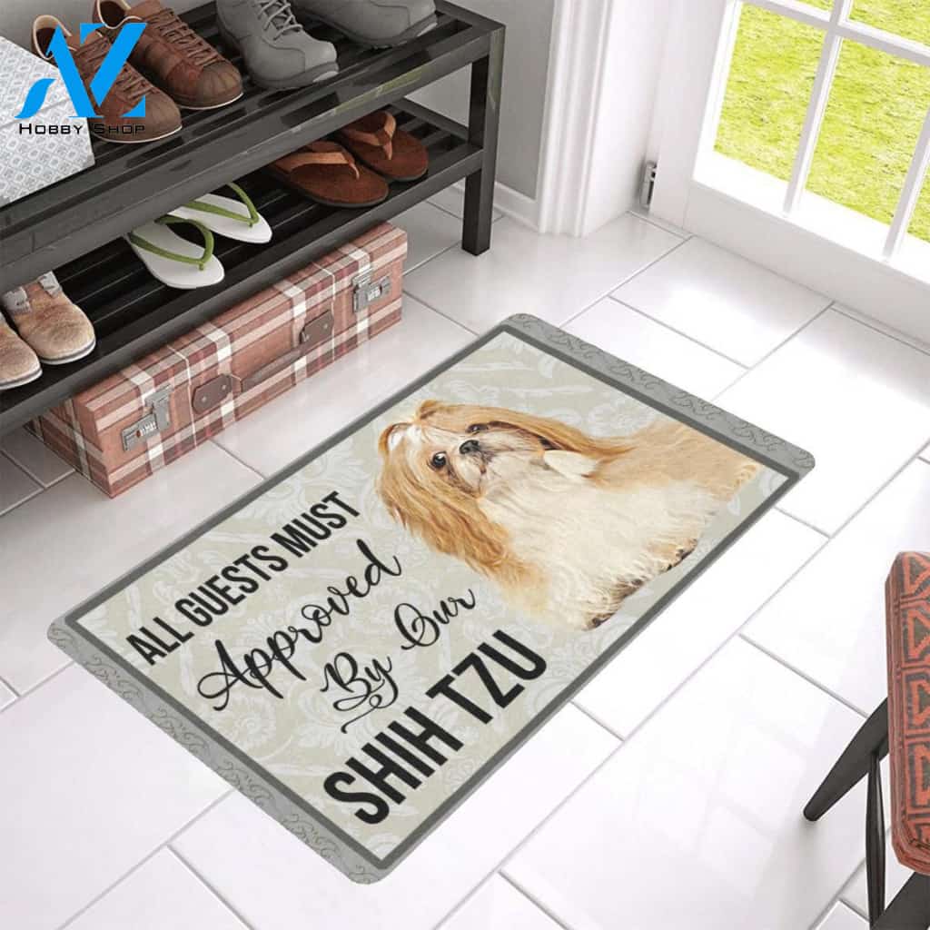 All Guests Must Approved By Our Shih Tzu Printed Doormat Home Decor