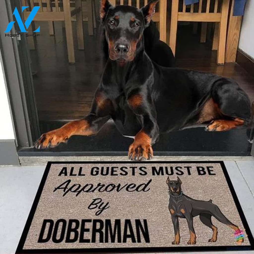All Guests Must Be Approved By Doberman Dog Doormat CP Gifts For Dog Owners