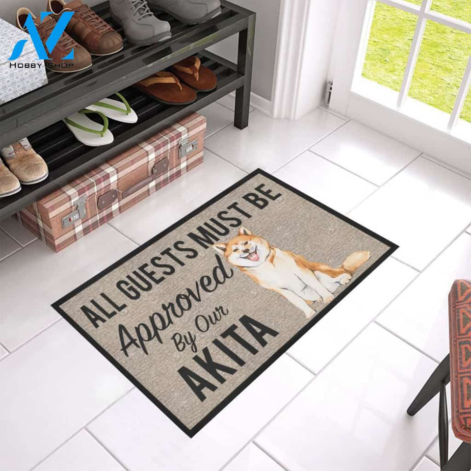 All Guests Must Be Approved By Our AKITA Doormat 23.6" x 15.7" | Welcome Mat | House Warming Gift