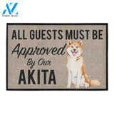 All Guests Must Be Approved By Our AKITA Doormat 23.6" x 15.7" | Welcome Mat | House Warming Gift