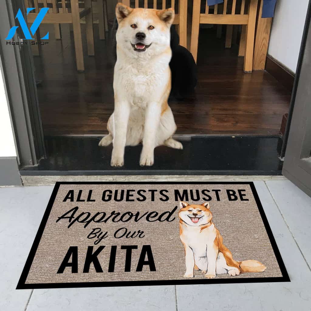 All Guests Must Be Approved By Our AKITA Doormat 23.6" x 15.7" | Welcome Mat | House Warming Gift