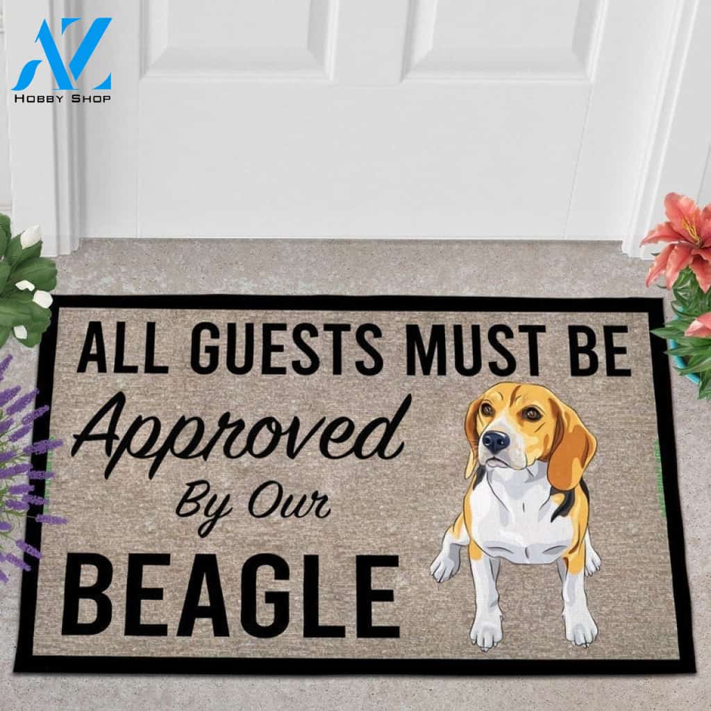 All Guests Must Be Approved By Our Beagle Dog Funny Doormat Gift For DOg Lovers Birthday Gift Home Decor Warm House Gift Welcome Mat