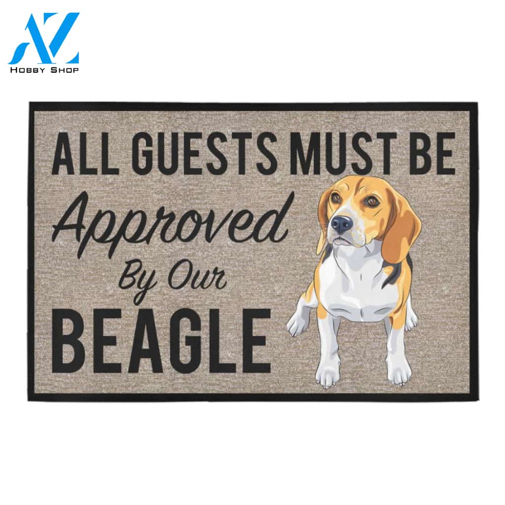 All Guests Must Be Approved By Our BEAGLE Doormat 23.6" x 15.7" | Welcome Mat | House Warming Gift