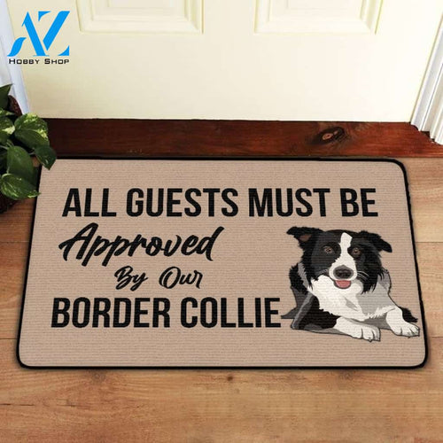 All Guests Must Be Approved By Our Border Collie Doormat