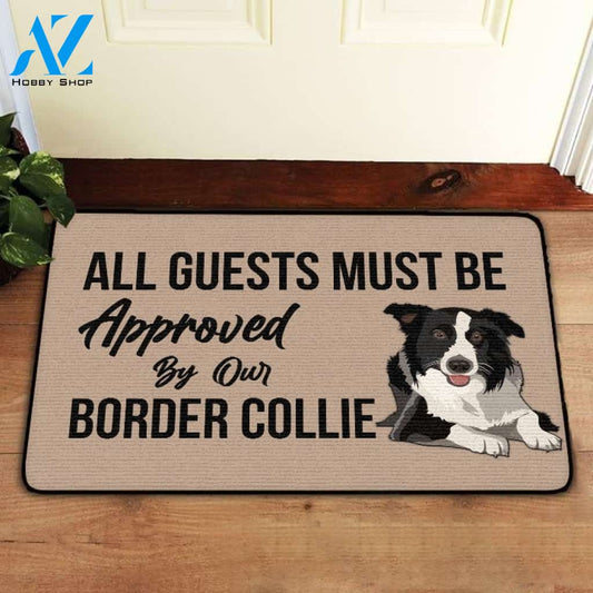 All Guests Must Be Approved By Our Border Collie Doormat