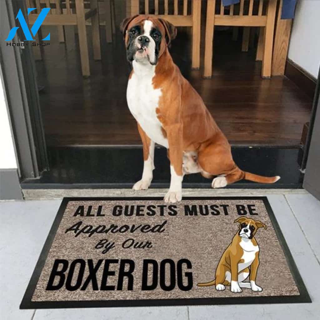 All Guests Must Be Approved By Our Boxer Dog Doormat