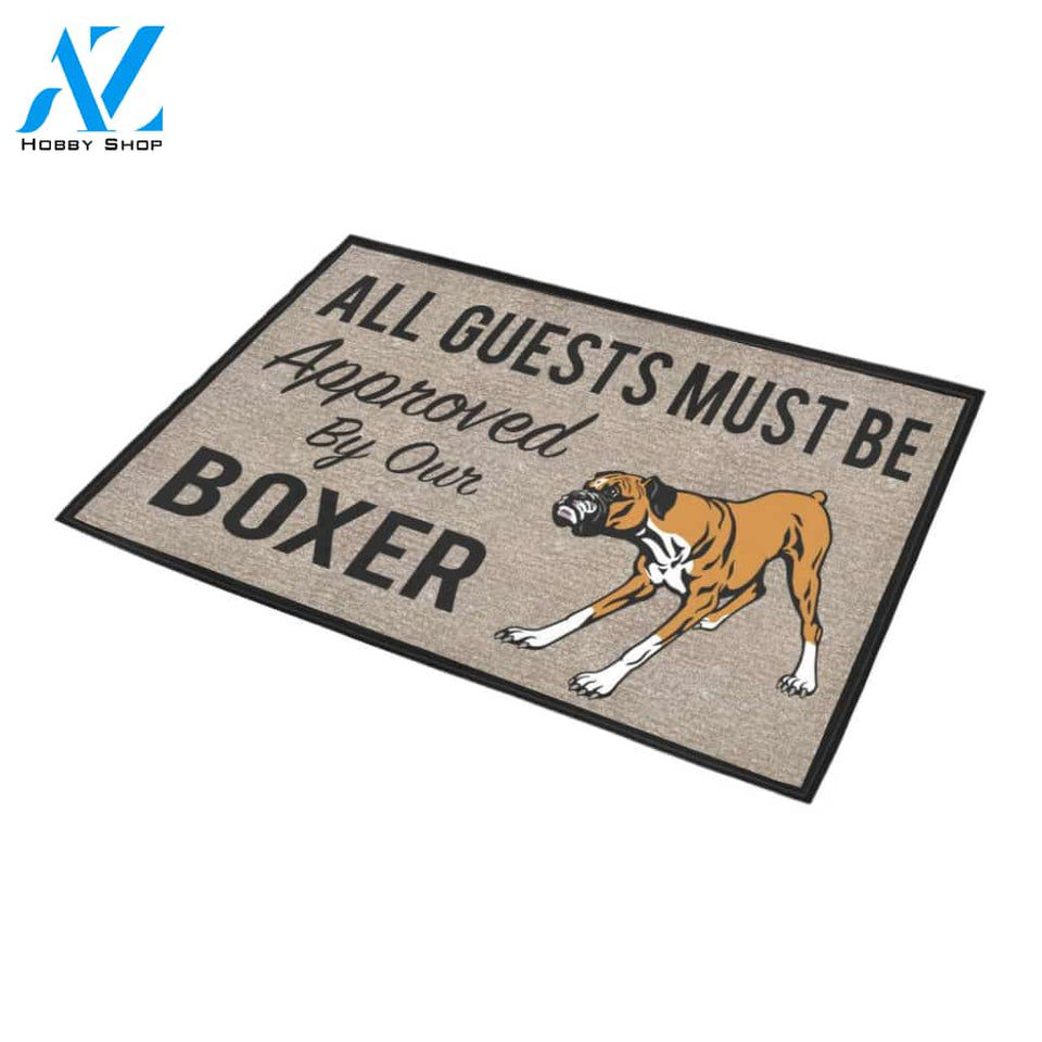 All Guests Must Be Approved By Our BOXER Doormat 23.6" x 15.7" | Welcome Mat | House Warming Gift