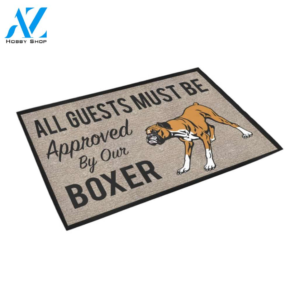 All Guests Must Be Approved By Our BOXER Doormat 23.6" x 15.7" | Welcome Mat | House Warming Gift