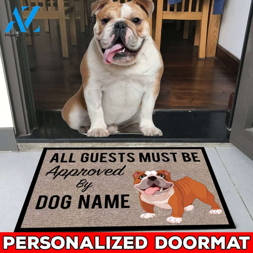 All Guests Must Be Approved By Our BULLDOG Personalize Doormat 23.6" x 15.7" | Welcome Mat | House Warming Gift
