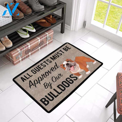 All Guests Must Be Approved By Our BULLDOGS Doormat 23.6" x 15.7" | Welcome Mat | House Warming Gift