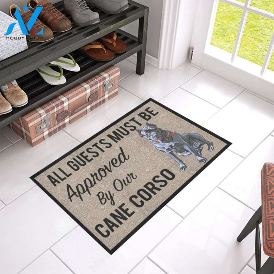All Guests Must Be Approved By Our Cane Corso Doormat 23.6" x 15.7" | Welcome Mat | House Warming Gift