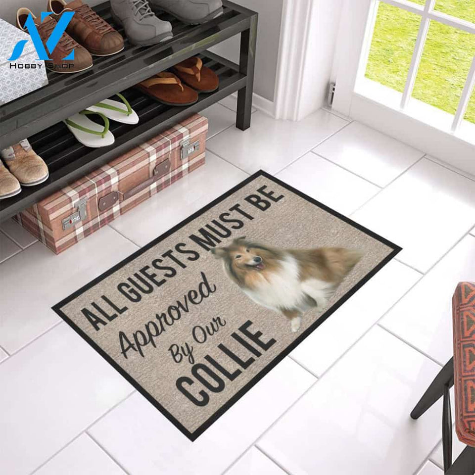 All Guests Must Be Approved By Our COLLIE Doormat 23.6" x 15.7" | Welcome Mat | House Warming Gift