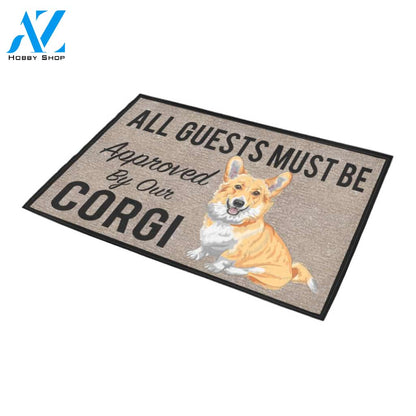 All Guests Must Be Approved By Our CORGI Doormat 23.6" x 15.7" | Welcome Mat | House Warming Gift