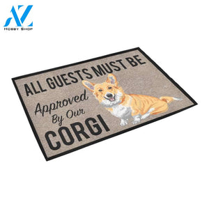 All Guests Must Be Approved By Our CORGI Doormat 23.6" x 15.7" | Welcome Mat | House Warming Gift