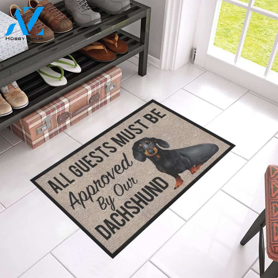All Guests Must Be Approved By Our DACHSHUND Doormat 23.6" x 15.7" | Welcome Mat | House Warming Gift