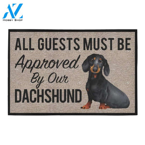 All Guests Must Be Approved By Our DACHSHUND Doormat 23.6" x 15.7" | Welcome Mat | House Warming Gift