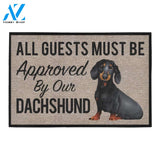 All Guests Must Be Approved By Our DACHSHUND Doormat 23.6" x 15.7" | Welcome Mat | House Warming Gift