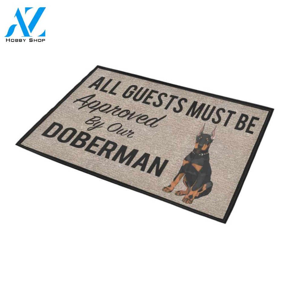 All Guests Must Be Approved By Our Doberman Doormat 23.6" x 15.7" | Welcome Mat | House Warming Gift