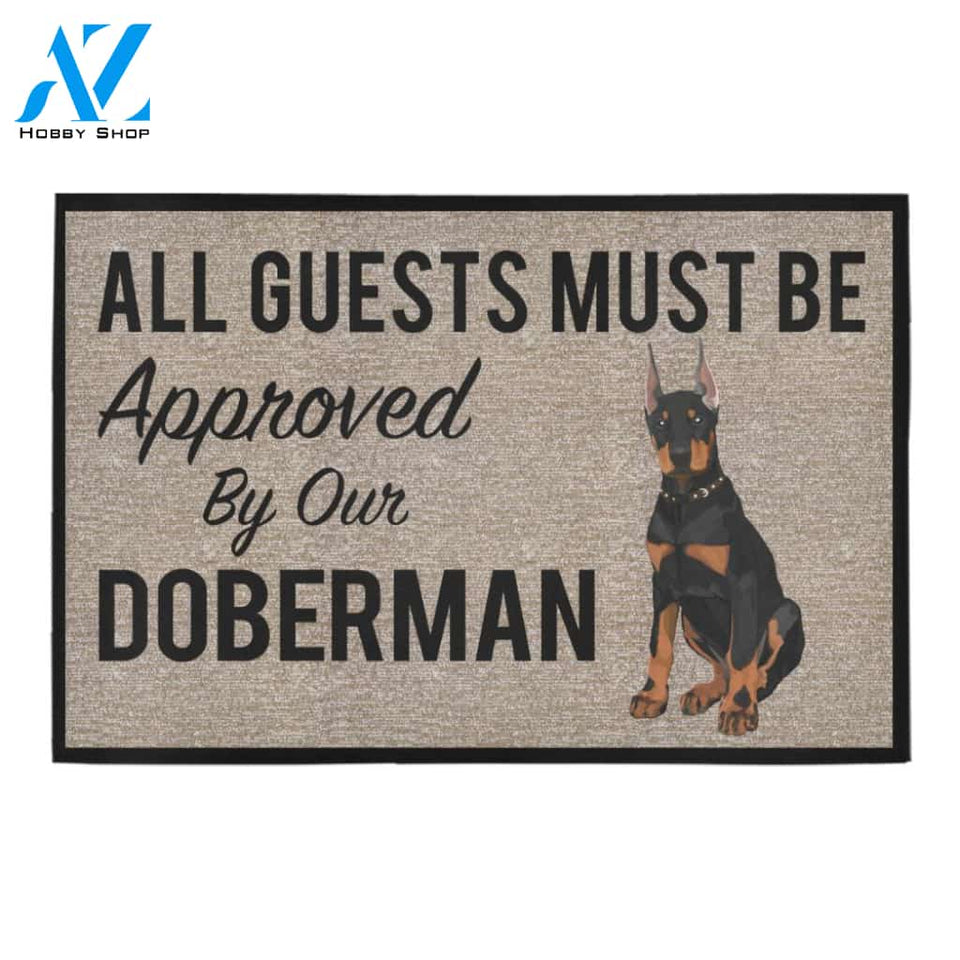 All Guests Must Be Approved By Our Doberman Doormat 23.6" x 15.7" | Welcome Mat | House Warming Gift