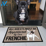 All Guests Must Be Approved By Our FRENCHIE Doormat 23.6" x 15.7" | Welcome Mat | House Warming Gift