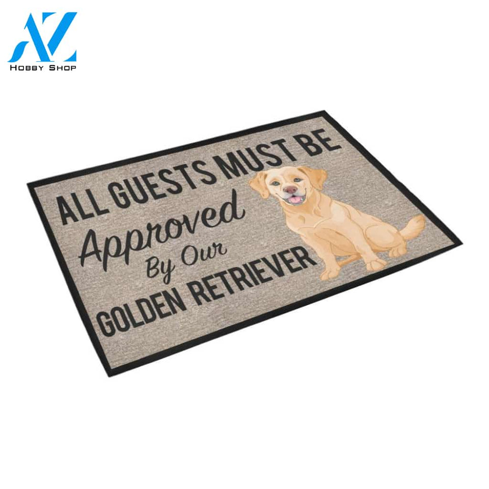 All Guests Must Be Approved By Our Golden Retriever Doormat 23.6" x 15.7" | Welcome Mat | House Warming Gift
