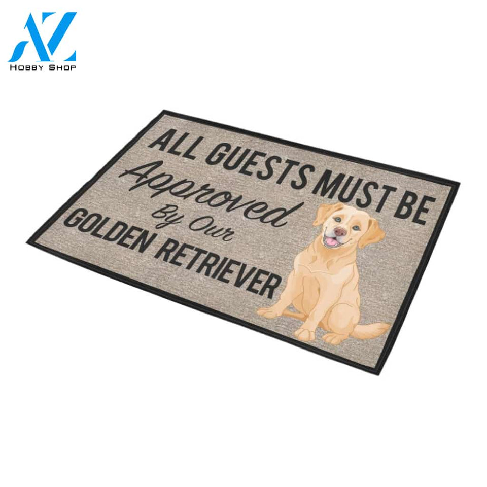 All Guests Must Be Approved By Our Golden Retriever Doormat 23.6" x 15.7" | Welcome Mat | House Warming Gift