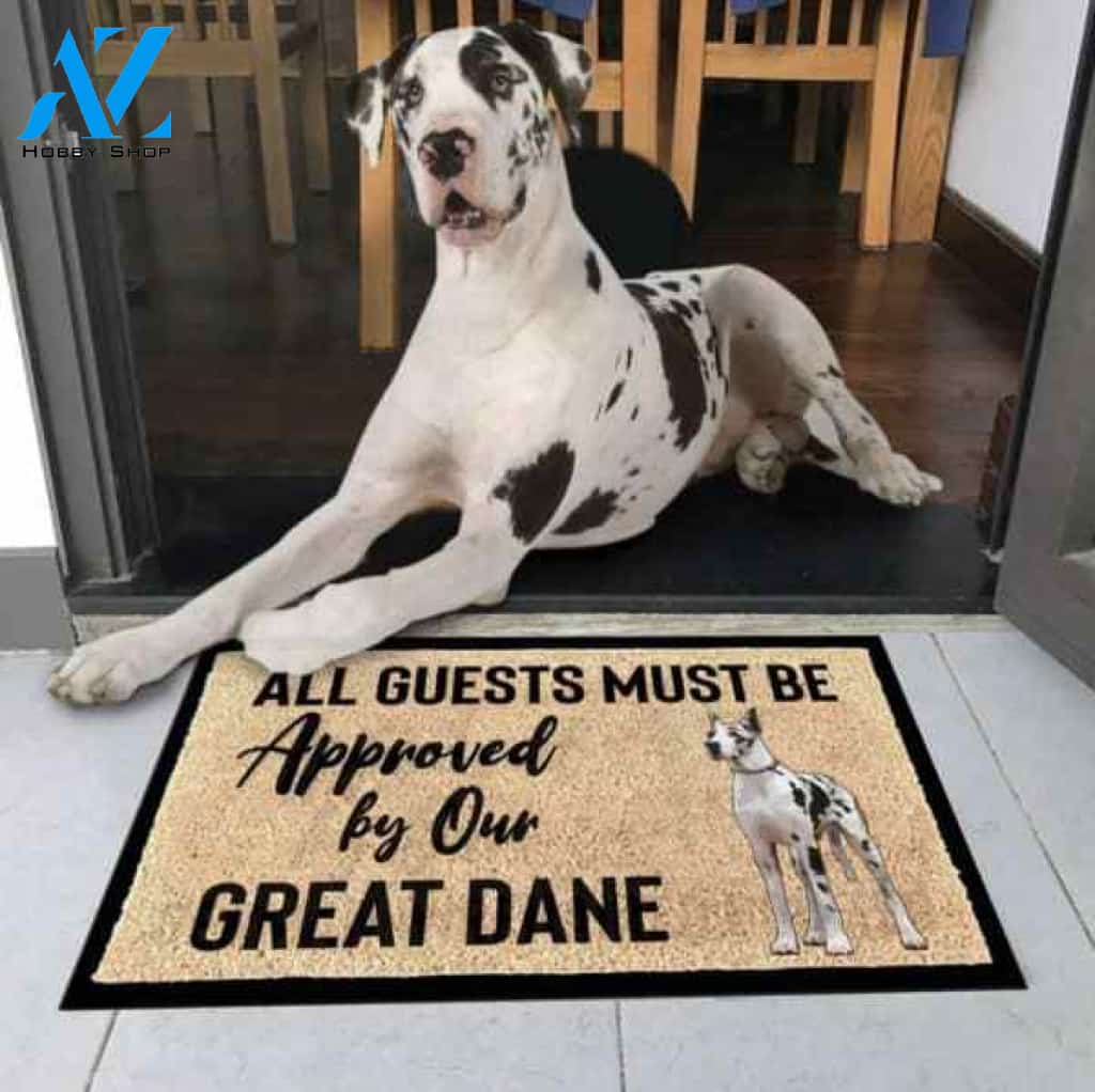 All Guests Must Be Approved By Our Great Dane Doormat