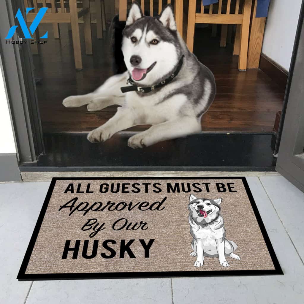 All Guests Must Be Approved By Our HUSKY Doormat 23.6