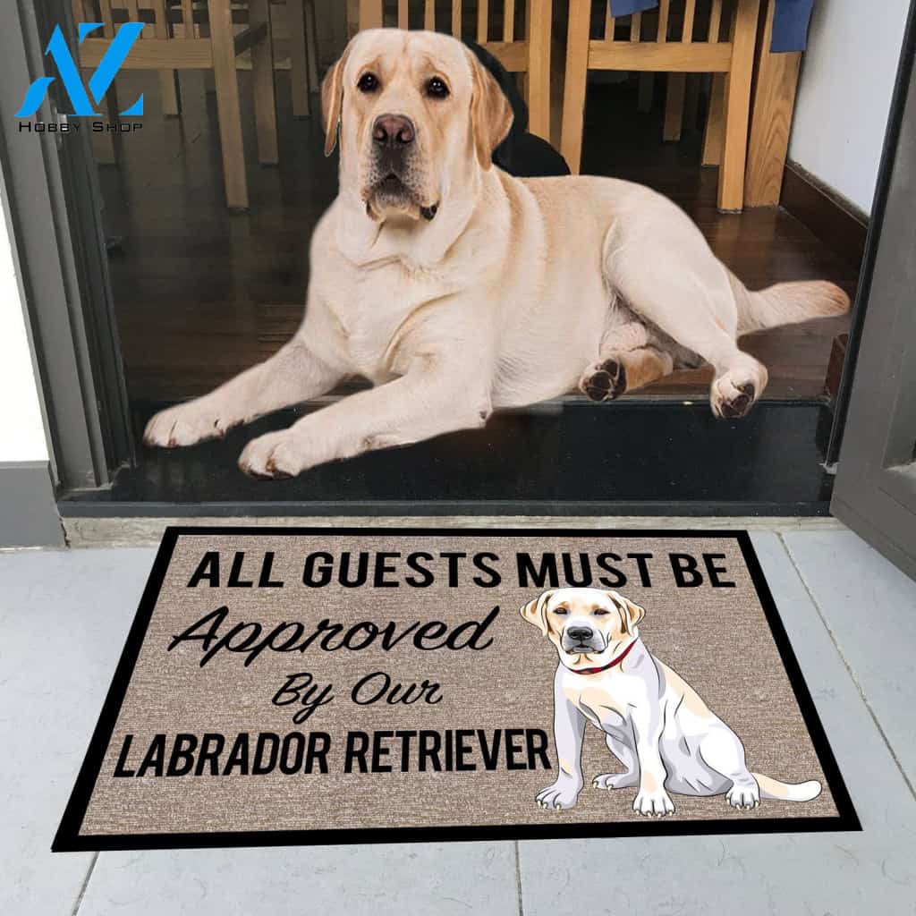 All Guests Must Be Approved By Our Labrador Retriever Doormat 23.6" x 15.7" | Welcome Mat | House Warming Gift