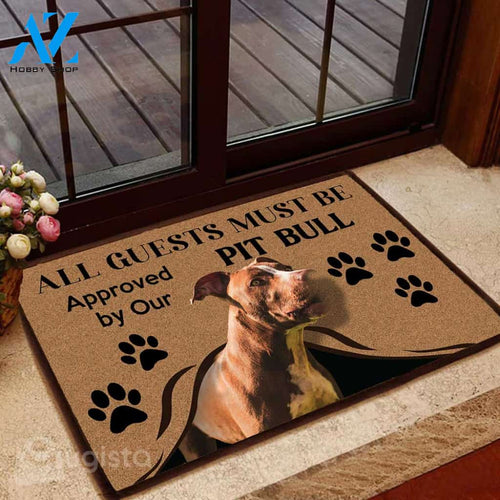 All Guests Must Be Approved By Our Pitbull 4 Doormat | Colorful | Size 8x27'' 24x36''