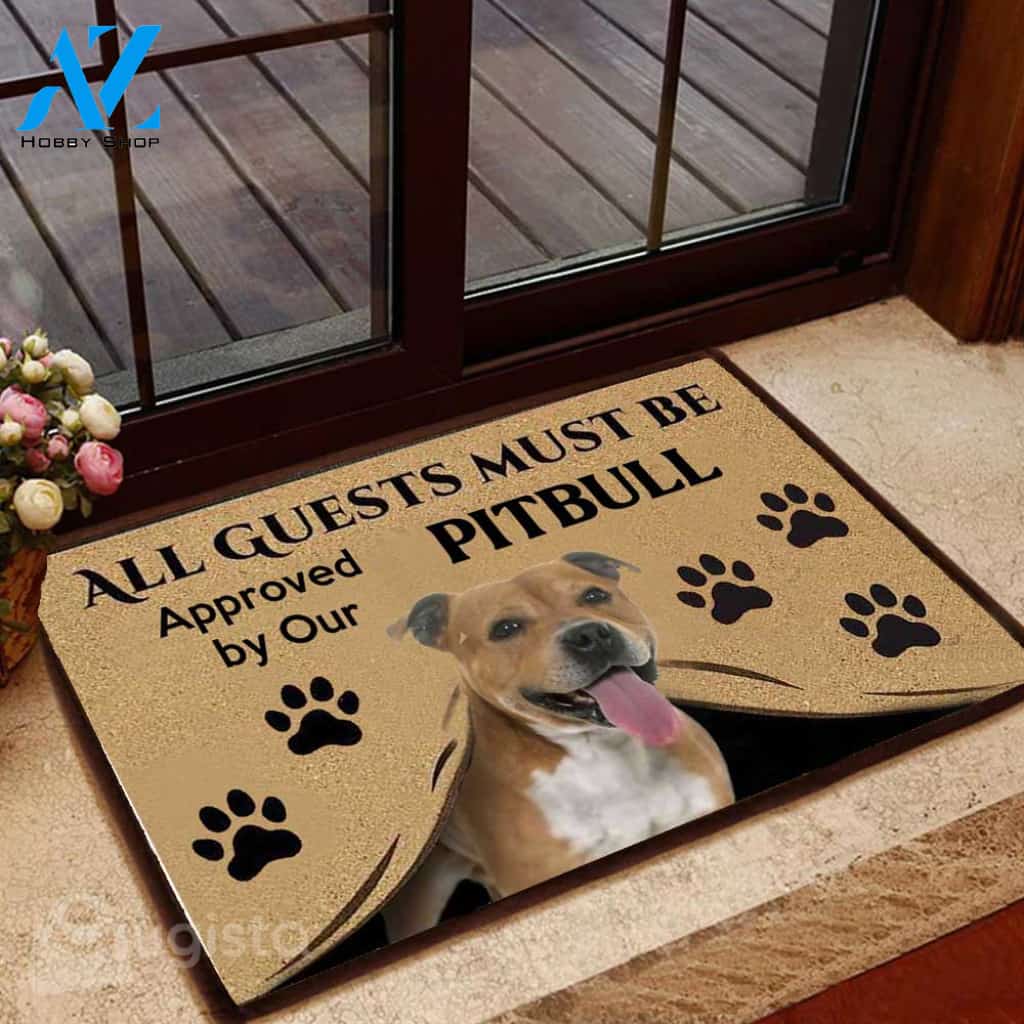 All Guests Must Be Approved By Our Pitbull Doormat | Colorful | Size 8x27'' 24x36''
