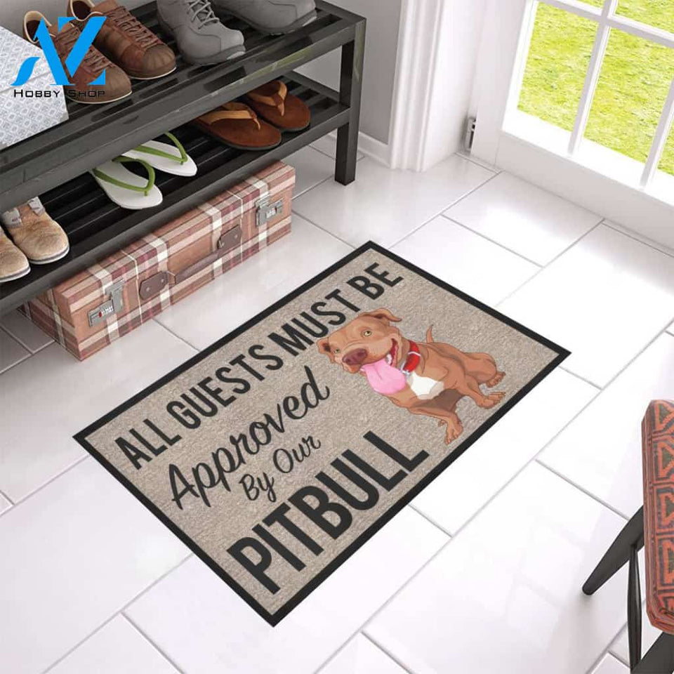 All Guests Must Be Approved By Our PITBULL Doormat 23.6" x 15.7" | Welcome Mat | House Warming Gift