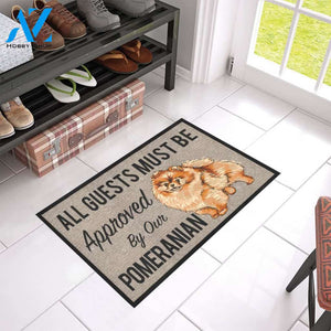 All Guests Must Be Approved By Our POMERANIAN Doormat 23.6" x 15.7" | Welcome Mat | House Warming Gift