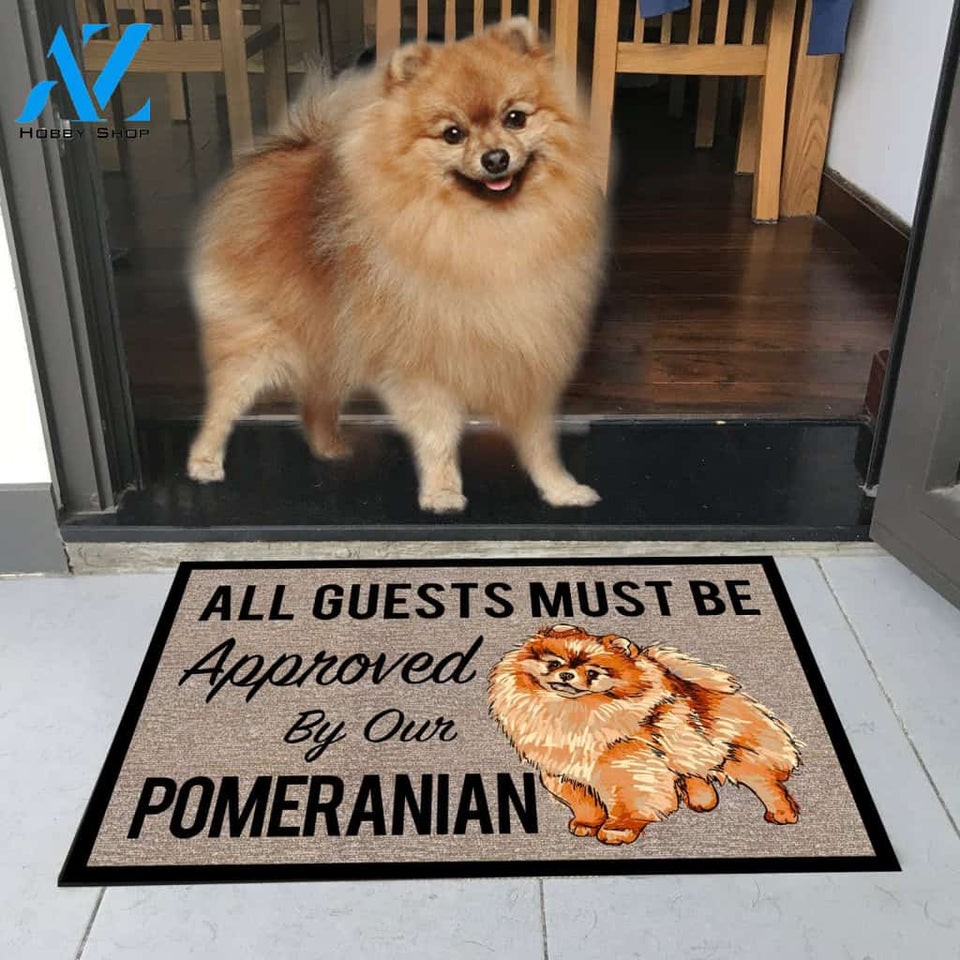 All Guests Must Be Approved By Our POMERANIAN Doormat 23.6" x 15.7" | Welcome Mat | House Warming Gift