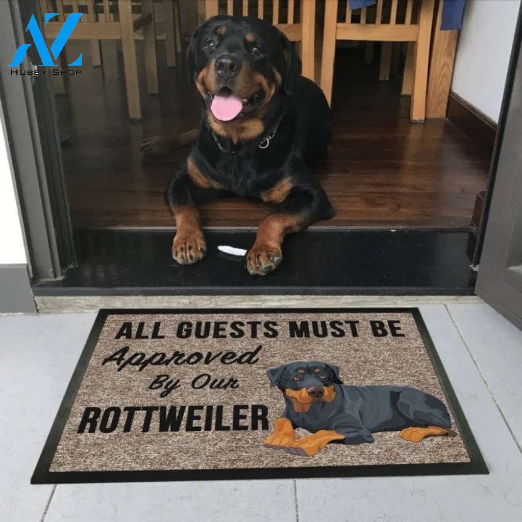 all guests must be approved by our Rottweiler Dog Doormat