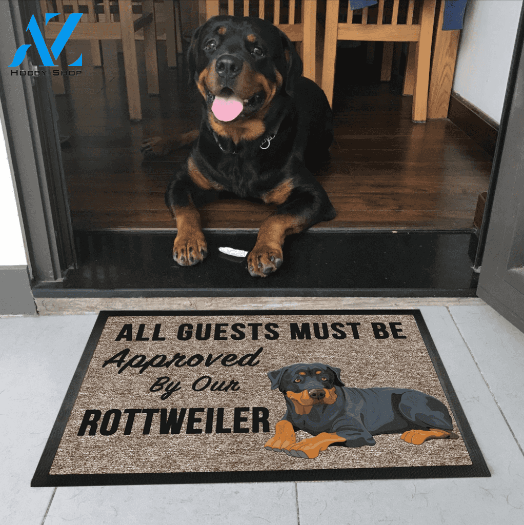 All Guests Must Be Approved By Our ROTTWEILER Doormat 23.6