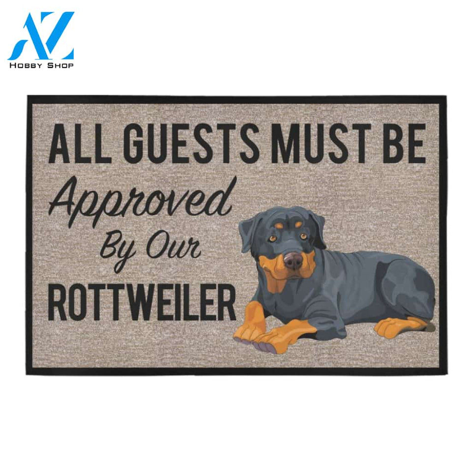 All Guests Must Be Approved By Our ROTTWEILER Doormat 23.6" x 15.7" | Welcome Mat | House Warming Gift