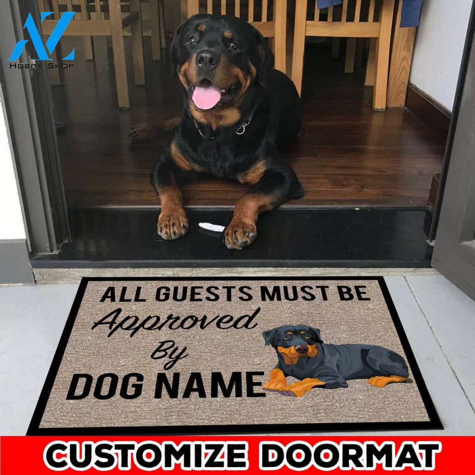All Guests Must Be Approved By Our ROTTWEILER Personalize Doormat 23.6" x 15.7" | Welcome Mat | House Warming Gift