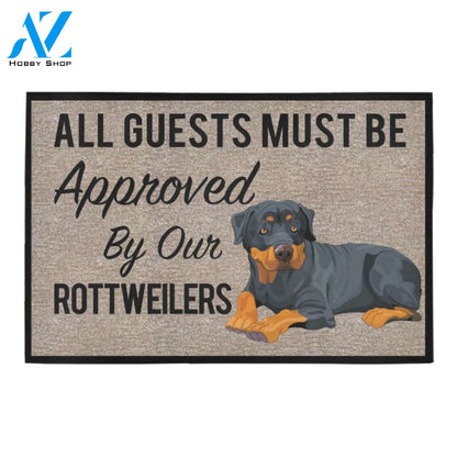 All Guests Must Be Approved By Our ROTTWEILERS Doormat 23.6" x 15.7" | Welcome Mat | House Warming Gift