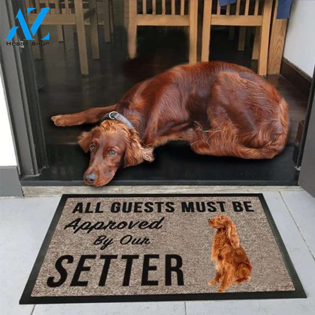 All Guests Must Be Approved By Our Setter Doormat | Welcome Mat | House Warming Gift