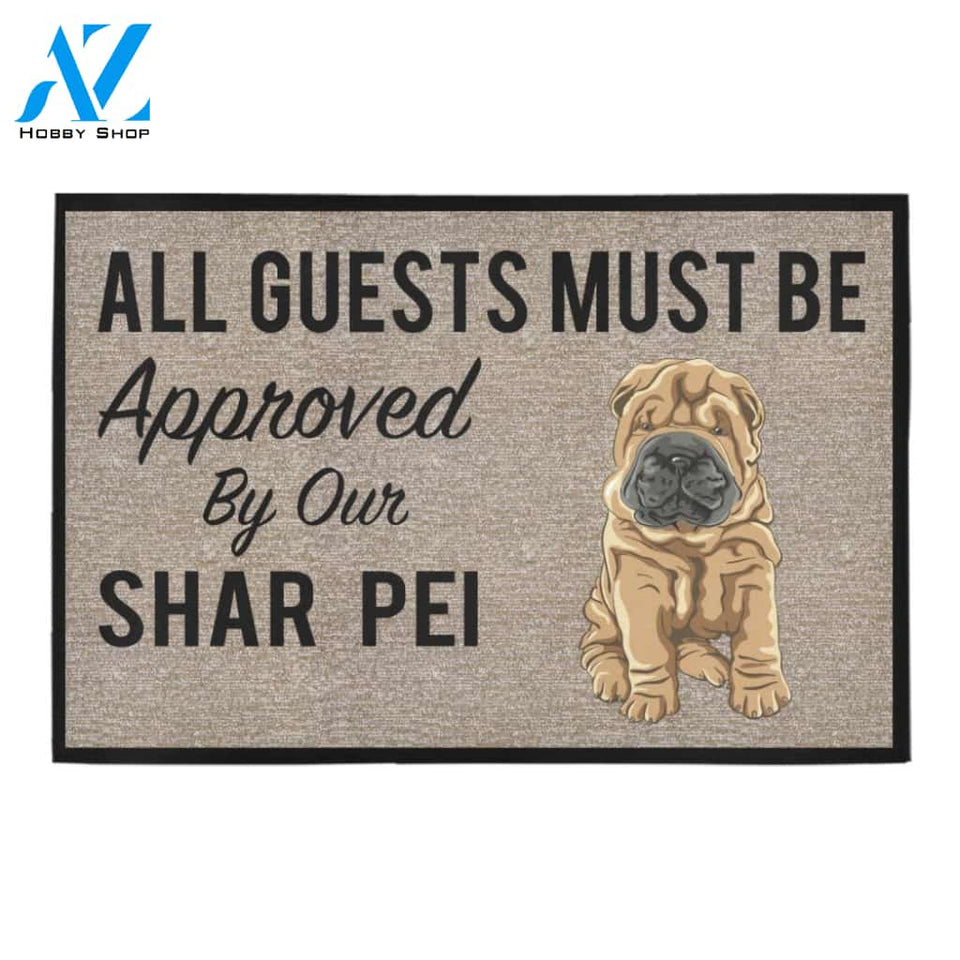 All Guests Must Be Approved By Our Shar pei Doormat 23.6" x 15.7" | Welcome Mat | House Warming Gift