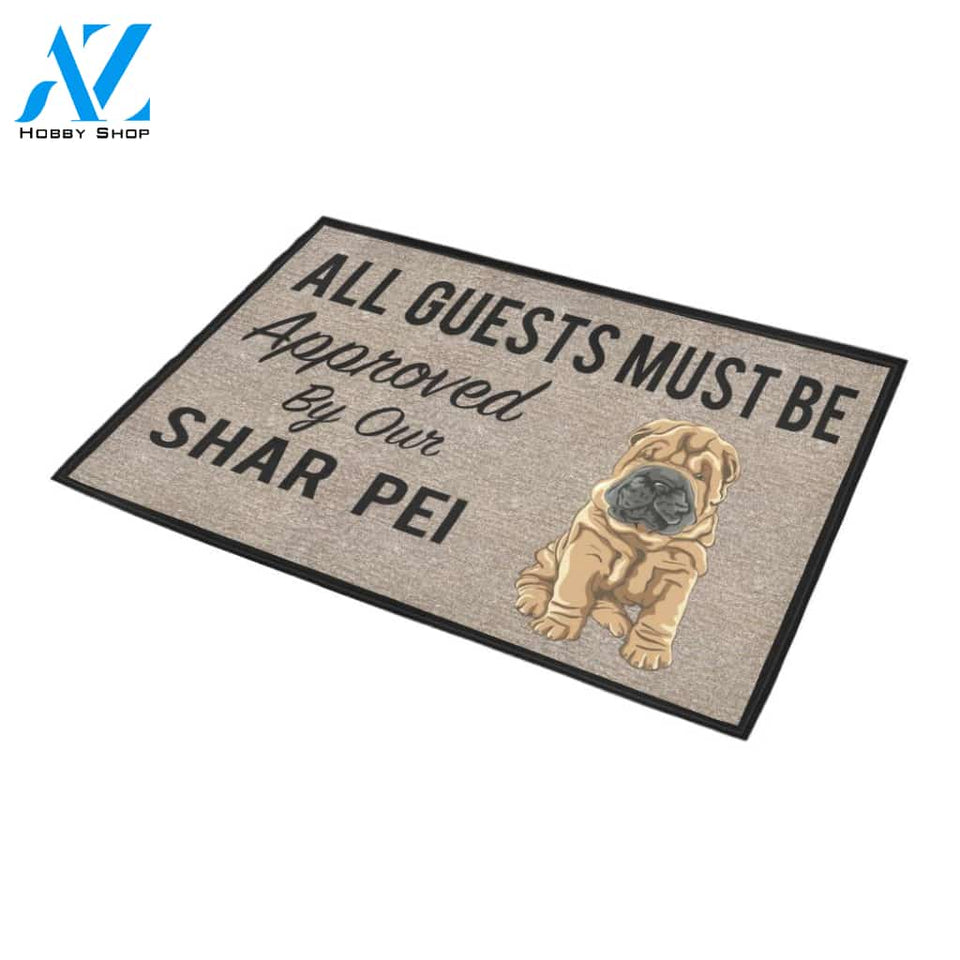 All Guests Must Be Approved By Our Shar pei Doormat 23.6" x 15.7" | Welcome Mat | House Warming Gift