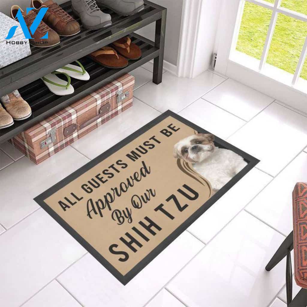 All Guests Must Be Approved By Our Shih Tzu Doormat | Welcome Mat | House Warming Gift