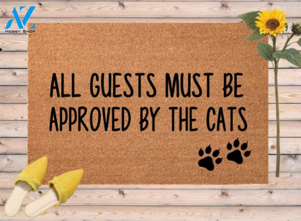 All Guests Must Be Approved By The Cats Coir Doormat, Outdoor Door Mat, Funny Outdoor Rug, Cat lover gift, Welcome Mat, Customized Doormat