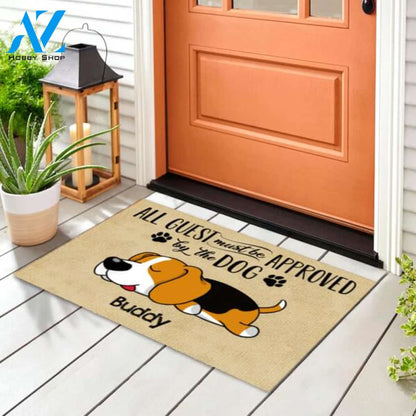 All Guests Must Be Approved By The Dog - Personalized Doormat