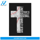 All I Need Today Is A Little Bit of Baseball and A Whole Lot Of Jesus
