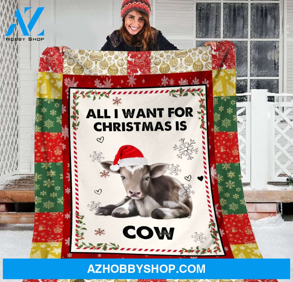ALL I WANT FOR CHRISTMAS IS COW - Fleece Blanket ,Gift For Christmas, Gift For Cow Lover,Family Friend Home Decor Bedding Couch Sofa Soft And Comfy Cozy