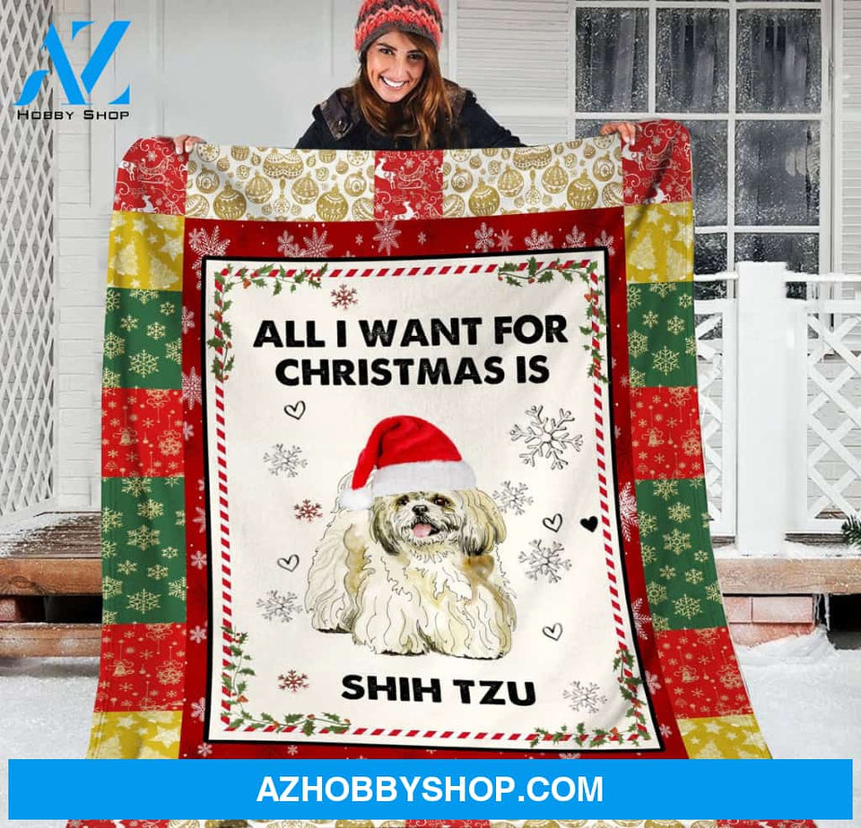 ALL I WANT FOR CHRISTMAS IS SHIH TZU - Fleece Blanket ,Gift For Christmas, Gift For Cow Lover,Family Friend Home Decor Bedding Couch Sofa Soft And Comfy Cozy