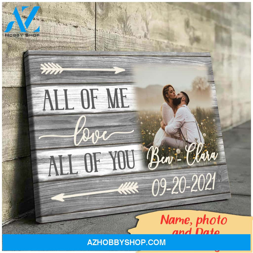All of me love all of you - Personalized Canvas
